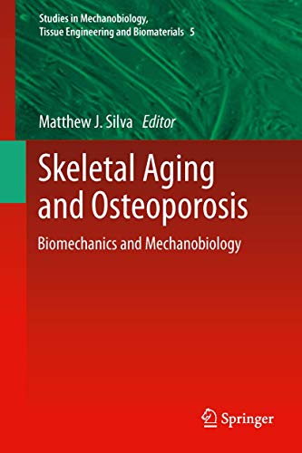 Skeletal Aging and Osteoporosis by Matthew J Silva | ISBN-13 9783642432644