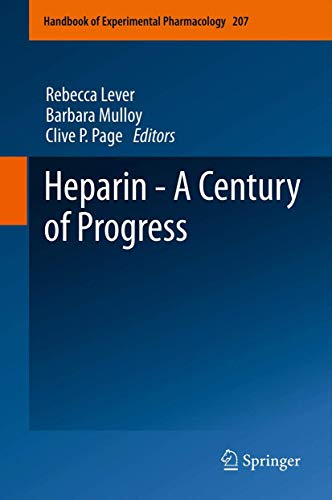 Heparin - A Century of Progress by Rebecca Lever | ISBN-13 9783642434587