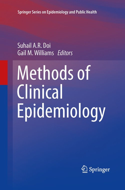 Methods of Clinical Epidemiology by Suhail A R Doi | ISBN-13 9783642435065