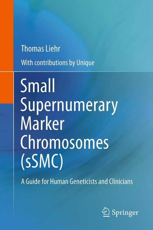 Small Supernumerary Marker Chromosomes (sSMC) by Thomas Liehr | ISBN-13 9783642435362