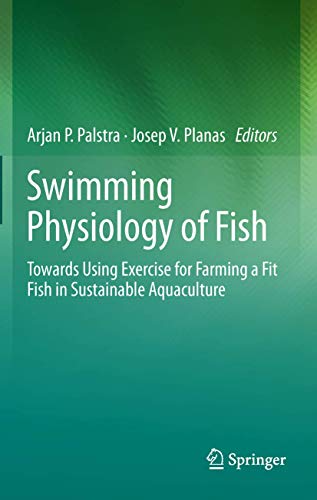 Swimming Physiology of Fish by Arjan P Palstra ISBN 9783642435478