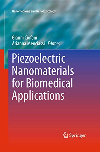Piezoelectric Nanomaterials for Biomedical Applications by Gianni Ciofani | ISBN-13 9783642435843