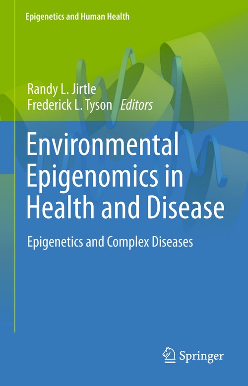 Environmental Epigenomics in Health and Disease by Randy L Jirtle | ISBN-13 9783642435959