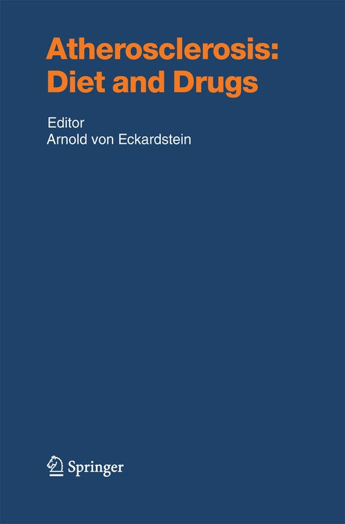 Atherosclerosis: Diet and Drugs by Arnold Eckardstein | ISBN-13 9783642438974