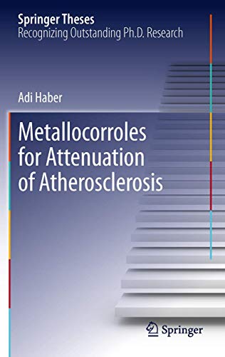 Metallocorroles for Attenuation of Atherosclerosis by Adi Haber | ISBN-13 9783642442506