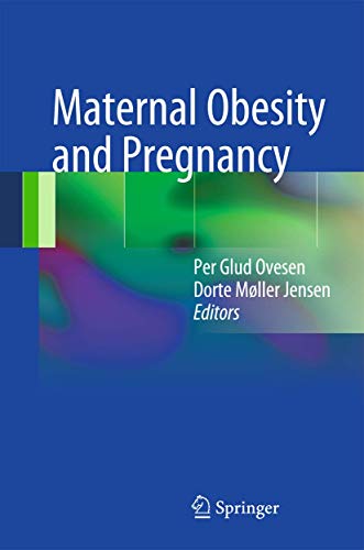 Maternal Obesity and Pregnancy by Per Glud Ovesen | ISBN-13 9783642443299