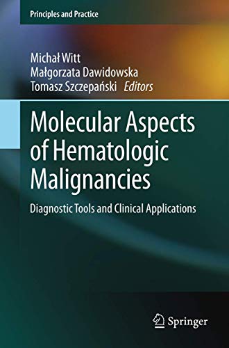 Molecular Aspects of Hematologic Malignancies by Michal Witt | ISBN-13 9783642445224