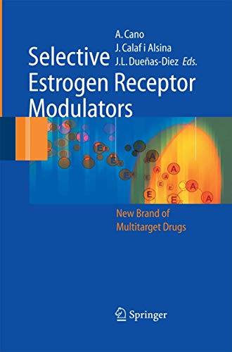 Selective Estrogen Receptor Modulators by Antonio Cano | ISBN-13 9783642445521