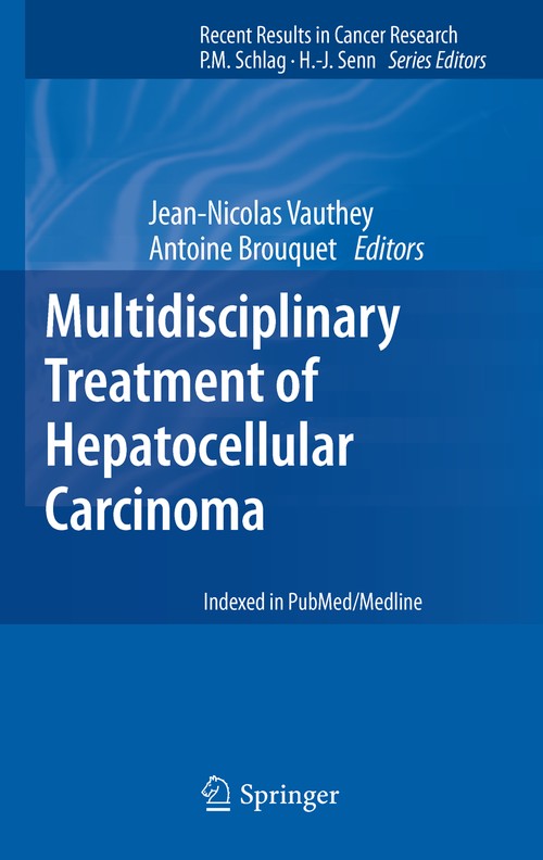 Multidisciplinary Treatment of Hepatocellular Carcinoma by Vauthey | ISBN-13 9783642445910