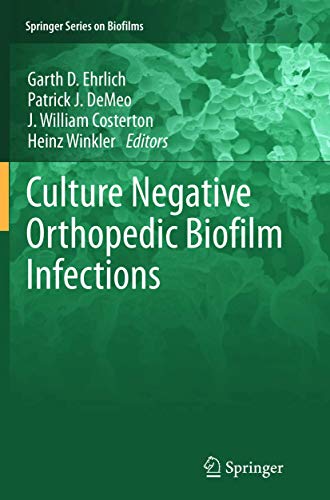 Culture Negative Orthopedic Biofilm Infections by Garth D Ehrlich | ISBN-13 9783642446832