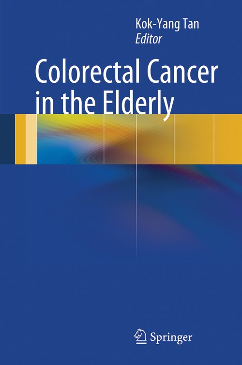 Colorectal Cancer in the Elderly by Kok-Yang Tan | ISBN-13 9783642448096