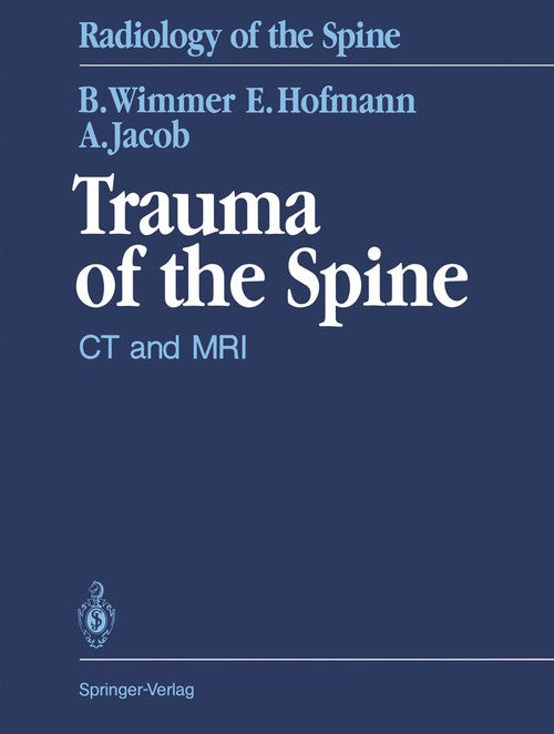 Trauma of the Spine by Berthold Wimmer | ISBN-13 9783642456688