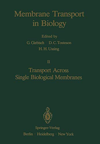 Transport Across Single Biological Membranes by Dc Tosteson | ISBN-13 9783642463778