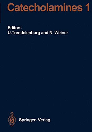 Catecholamines I by U Trendelenburg | ISBN-13 9783642466274
