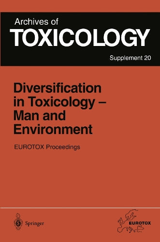 Diversification in Toxicology — Man and Environment by Judith Autrup | ISBN-13 9783642468582