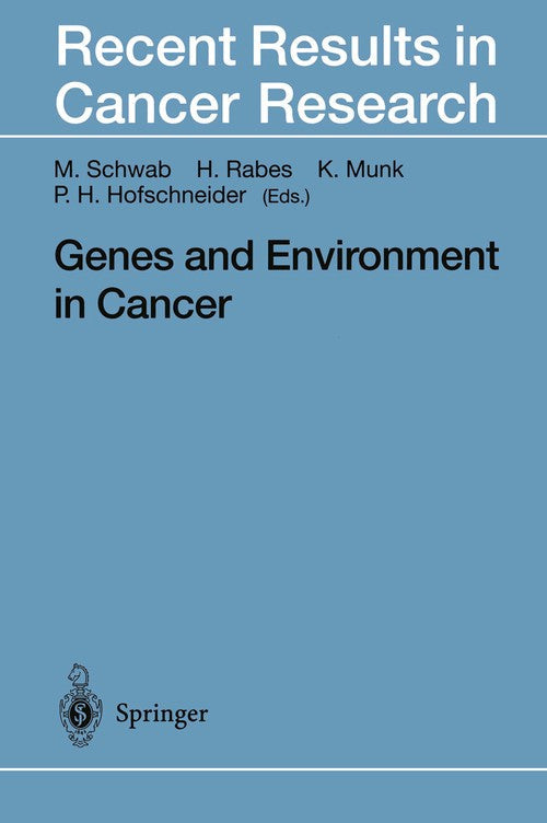 Genes and Environment in Cancer by Manfred Schwab | ISBN-13 9783642468728