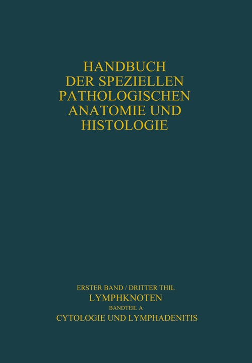 Lymphknoten Diagnostik in Schnitt und Ausstrich by Karl Lennert ISBN 9783642480065