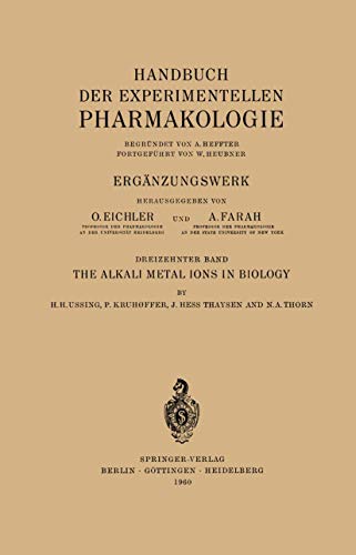 The Alkali Metal Ions in Biology by Hans H Ussing | ISBN-13 9783642492488