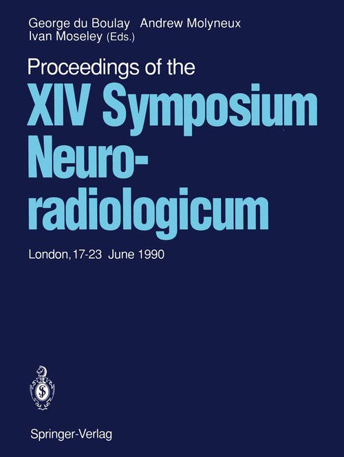 Proceedings of the XIV Symposium Neuroradiologicum by George Du Boulay | ISBN-13 9783642493317