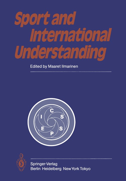 Sport and International Understanding by M Ilmarinen | ISBN-13 9783642499630