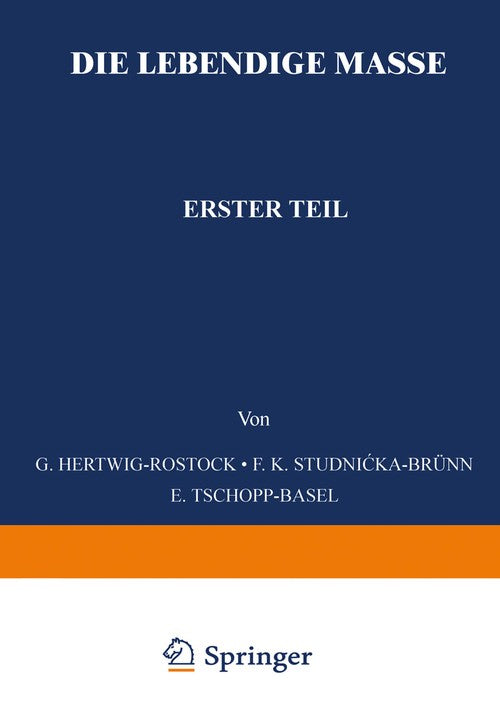 Die Lebendige Masse by G Hertwig ISBN 9783642512919