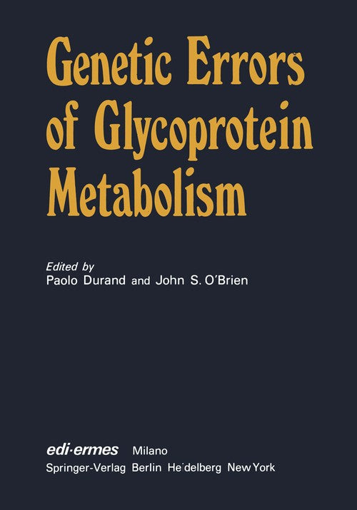 Genetic Errors of Glycoprotein Metabolism by P Durand | ISBN-13 9783642515842