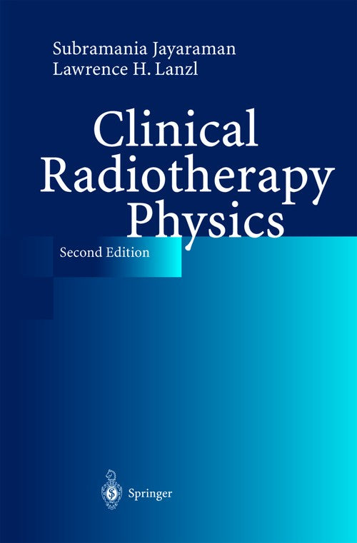 Clinical Radiotherapy Physics by Ef Lanzl | ISBN-13 9783642621550