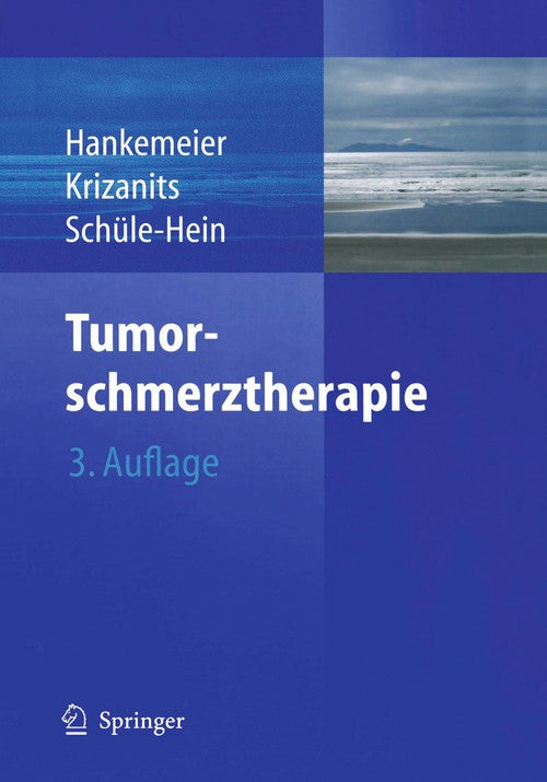 Tumorschmerztherapie by Ulrich B Hankemeier | ISBN-13 9783642623660