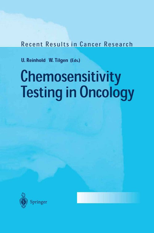 Chemosensitivity Testing in Oncology by Uwe Reinhold | ISBN-13 9783642624124