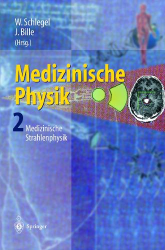 Medizinische Physik 2 by W Schlegel | ISBN-13 9783642629815
