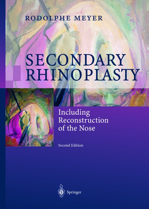 Secondary Rhinoplasty by Rodolphe Meyer | ISBN-13 9783642630132