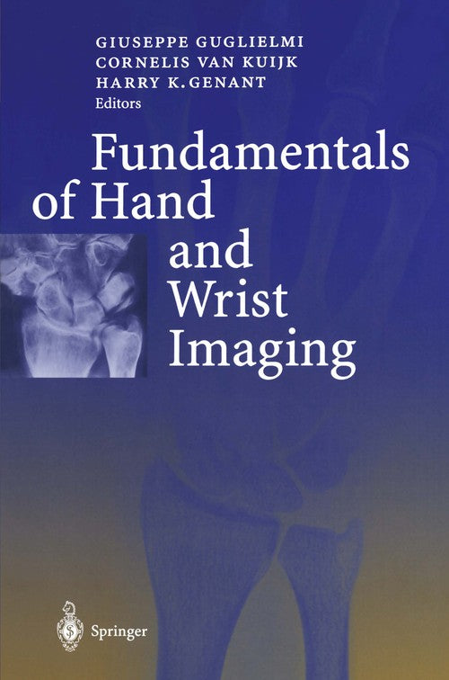 Fundamentals of Hand and Wrist Imaging by G Guglielmi | ISBN-13 9783642632259