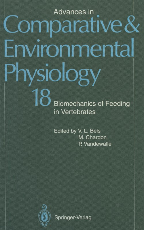 Biomechanics of Feeding in Vertebrates by Jc Vanden Berge ISBN 9783642633997