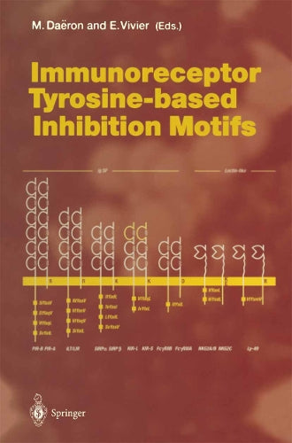Immunoreceptor Tyrosine-based Inhibition Motifs by Marc Daeron | ISBN-13 9783642636349