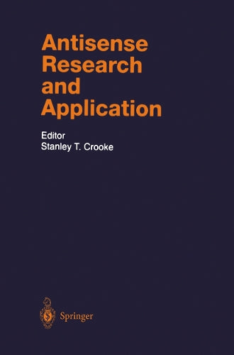 Antisense Research and Application by Stanley T Crooke | ISBN-13 9783642637308