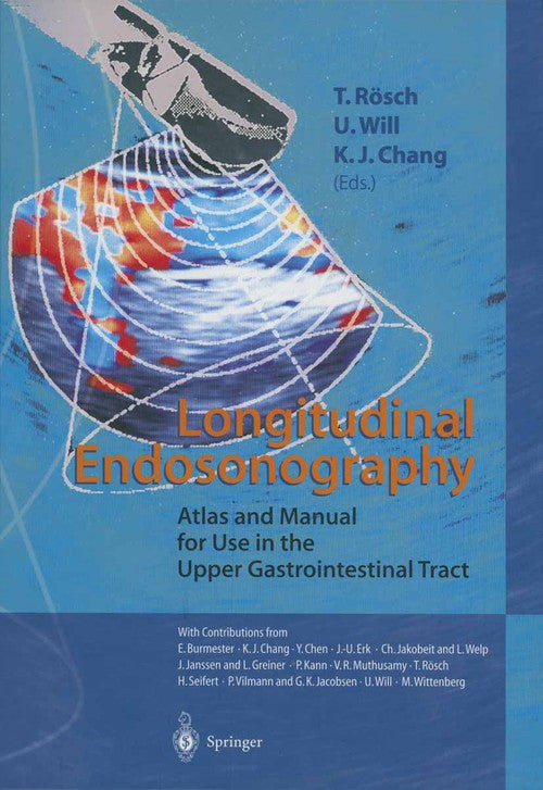 Longitudinal Endosonography by K Chang | ISBN-13 9783642640056