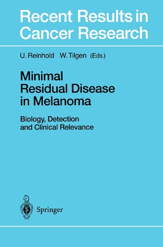 Minimal Residual Disease in Melanoma by U Reinhold | ISBN-13 9783642640155