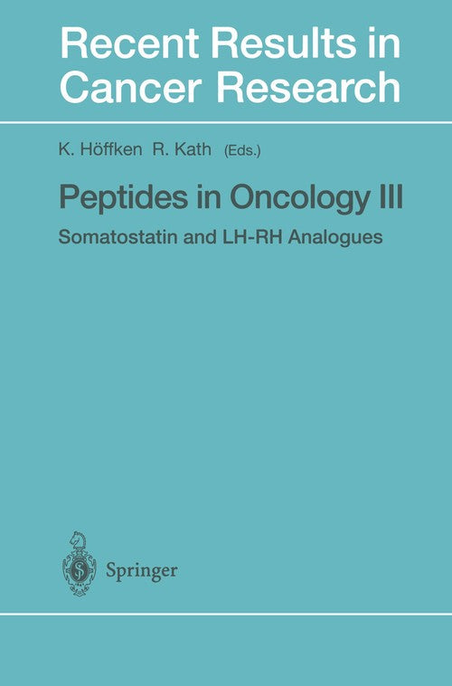 Peptides in Oncology III by R Kath ISBN 9783642640384