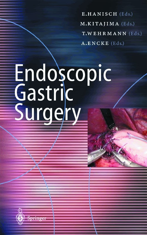 Endoscopic Gastric Surgery by E Hanisch | ISBN-13 9783642640452