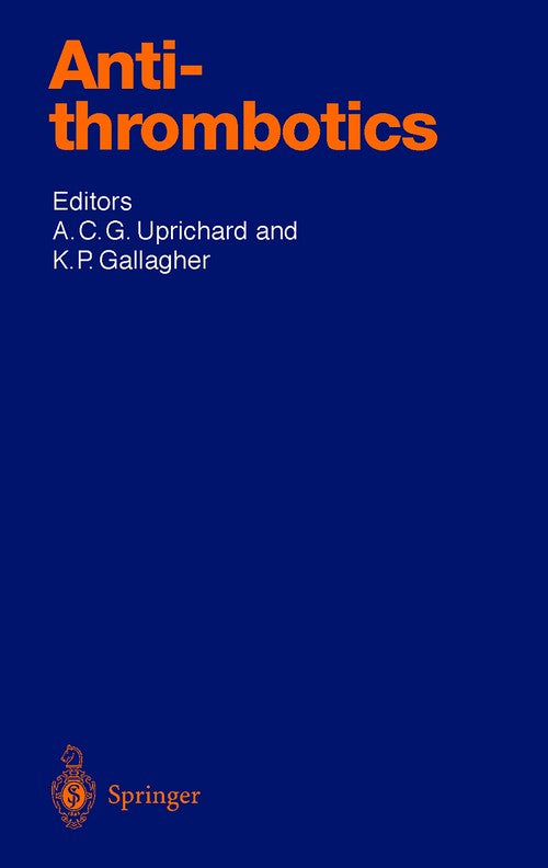 Antithrombotics by Andrew Cg Uprichard | ISBN-13 9783642641909