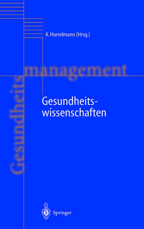 Gesundheitswissenschaften by Klaus Hurrelmann | ISBN-13 9783642642111
