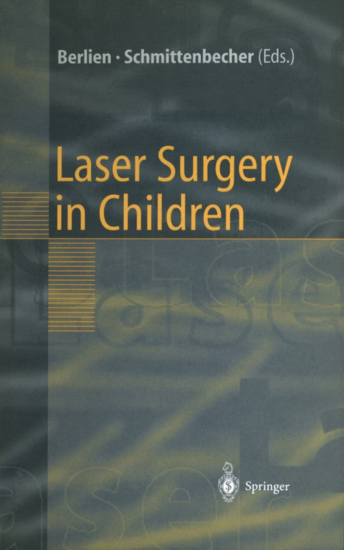 Laser Surgery in Children by H-P Berlien | ISBN-13 9783642643316