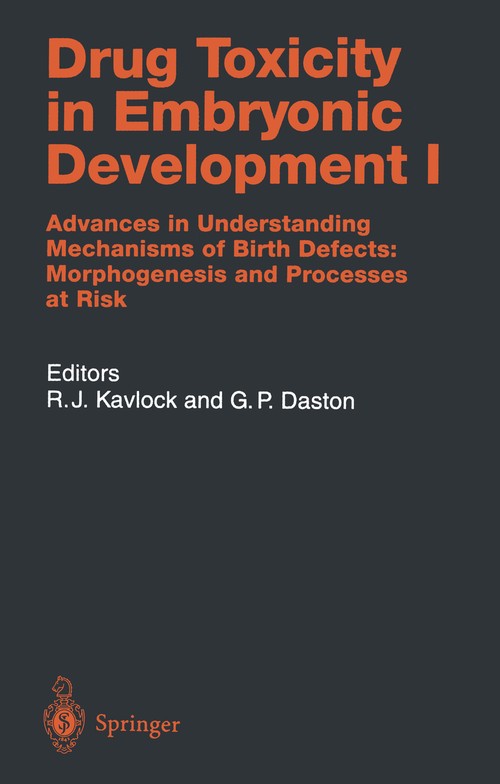 Drug Toxicity in Embryonic Development I by Robert J Kavlock | ISBN-13 9783642644085