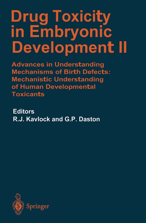Drug Toxicity in Embryonic Development II by Robert J Kavlock ISBN 9783642644092