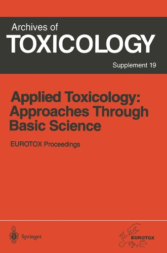 Applied Toxicology: Approaches Through Basic Science by Jrg Seiler ISBN 9783642645051
