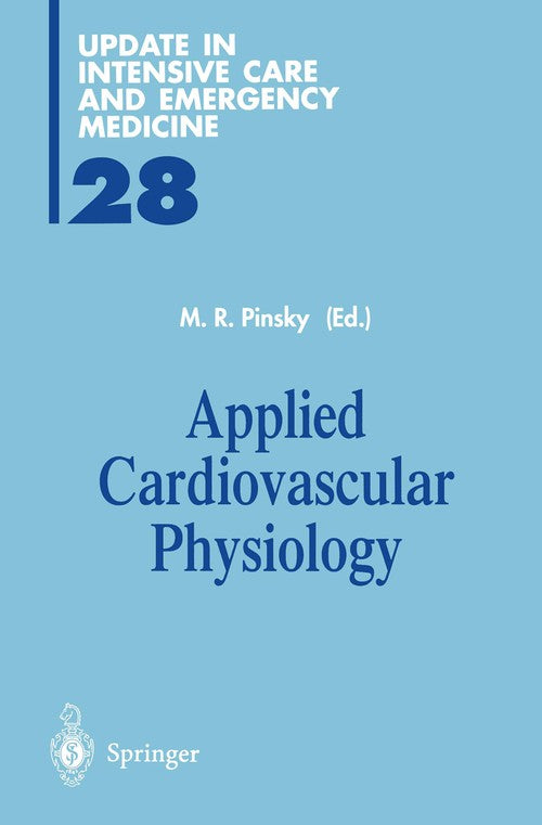 Applied Cardiovascular Physiology by Michael Pinsky | ISBN-13 9783642645129