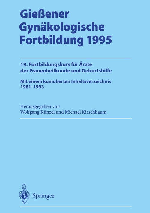Gießener Gynäkologische Fortbildung 1995 by Wolfgang Knzel ISBN 9783642646478