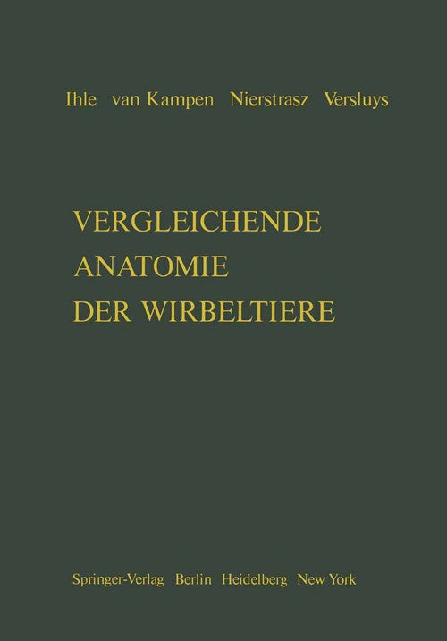 Vergleichende Anatomie der Wirbeltiere by Jew Ihle ISBN 9783642651052