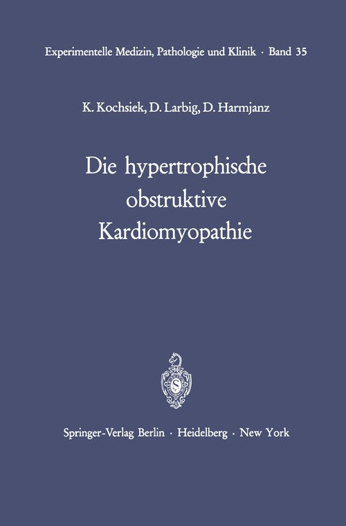 Hypertrophic obstructive cardiomyopathy by K Kochsiek ISBN 9783642652288
