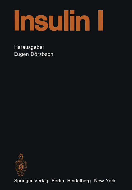 Insulin by Eugen Drzbach ISBN 9783642652332